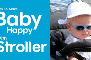How to Get Your Baby to Love the Stroller?